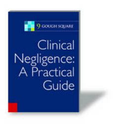 Clinical Negligence : [a Practical Guide]