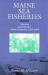 Maine Sea Fisheries : The Rise and Fall of a Native Industry, 1830-1890 Maine Sea Fisheries : The Rise and Fall of a Native Industry, 1830-1890