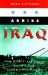 Arming Iraq : How the U. S. and Britain Secretly Built Saddam's War Machine
