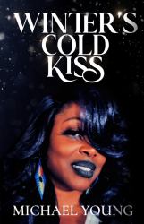 Winter's Cold Kiss