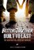 Better Together, Built to Last : The Blueprint for a Resilient Marriage