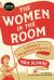 The Women in the Room : Labour's Forgotten History The Women in the Room : Labour's Forgotten History