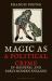 Magic As a Political Crime in Medieval and Early Modern England : A History of Sorcery and Treason