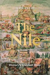 The Nile : History's Greatest River