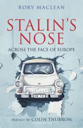 Stalin's Nose : Across the Face of Europe