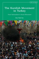 The Kurdish Movement in Turkey : Nationalism, Social Movements and Recurring Cycles of Conflict