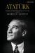Atatürk : Father of the Republic of Turkey