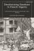 Decolonizing Emotions in French Algeria : Anticolonial Mythmaking and Morality Tales, 1954-62
