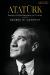 Atatürk : Father of the Republic of Turkey