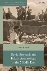 David Stronach and British Archaeology in the Middle East