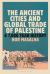 The Ancient Cities and Global Trade of Palestine : A 7,000 Year History