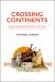 Crossing Continents : Global Microhistory from Egypt and the Sudan