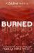 Burned - a Cade Ranch Special Edition (Book One)