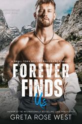 Forever Finds Us : A Small-Town Western Billionaire Romance