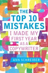 The Top 10 Mistakes I Made My First Year As a Copywriter
