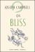 On Bliss : Joseph Campbell Essentials