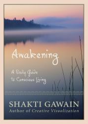 Awakening : A Daily Guide to Conscious Living