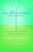 Meditations : Creative Visualization and Meditation Exercises to Enrich Your Life