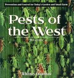Pests of the West : Prevention and Control for Today's Garden and Small Farm