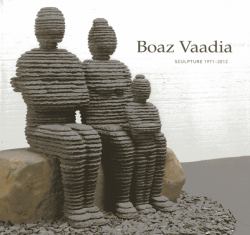 Boaz Vaadia : Sculpture, 1971-2012