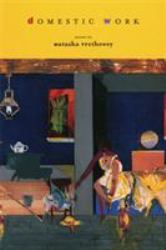 Domestic Work : Poems