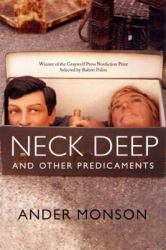 Neck Deep and Other Predicaments : Essays