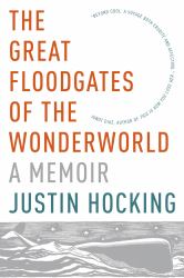 The Great Floodgates of the Wonderworld : A Memoir