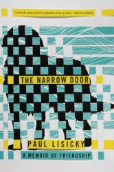 The Narrow Door : A Memoir of Friendship