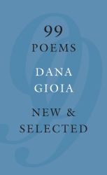 99 Poems : New and Selected