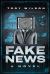 Fake News: A Novel