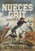 Nueces Grit : Texans Answer the Call