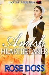 Amish Heartbreaker (Amish Vows, Bk 3) : Amish Vows, Book 3