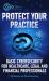 Protect Your Practice : Basic Cybersecurity for Healthcare, Legal and Financial Professionals