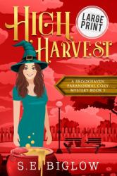 High Harvest : A Large Print Supernatural Woman Sleuth Mystery