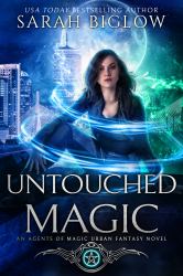 Untouched Magic : A Large Print Magical Law Enforcement Urban Fantasy Novel