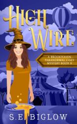 High Wire : A Supernatural Carnival Cozy Mystery