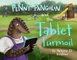 Penny Pangolin and the Tablet Turmoil