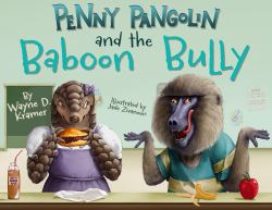 Penny Pangolin and the Baboon Bully : UK Edition