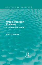 Urban Transport Planning (Routledge Revivals) Vol. 15 : A Developmental Approach