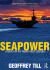 Seapower : A Guide for the Twenty-First Century