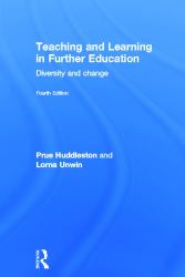 Teaching and Learning in Further Education : Diversity and Change