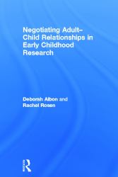 Negotiating Adult-Child Relationships in Early Childhood Research