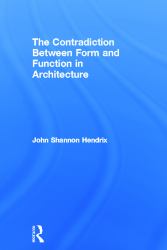 The Contradiction Between Form and Function in Architecture