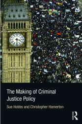 The Making of Criminal Justice Policy