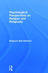 Psychological Perspectives on Religion and Religiosity