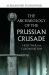 The Archaeology of the Prussian Crusade : Holy War and Colonisation