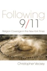 Following 9-11 : Religion Coverage in the New York Times