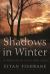 Shadows in Winter : A Memoir of Loss and Love