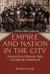 Empire and Nation in the City : Rusçuk from Ottoman Rule to Bulgarian Statehood