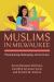 Muslims in Milwaukee : Placemaking, Belonging, and Activism